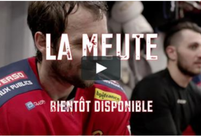 Sortie du film sur la saison des Brûleurs de Loups « La meute »