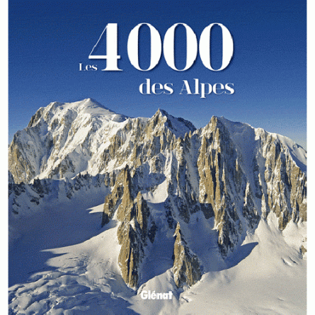 Idée cadeau – Livre – 4000 des Alpes