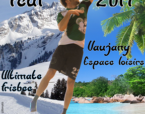 Catch La Peuf 2017 : tournoi atypique d’ultimate frisbee à Vaujany