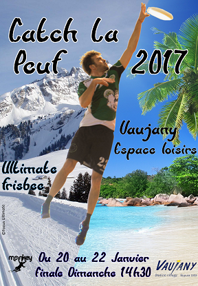 Catch La Peuf 2017 : tournoi atypique d’ultimate frisbee à Vaujany