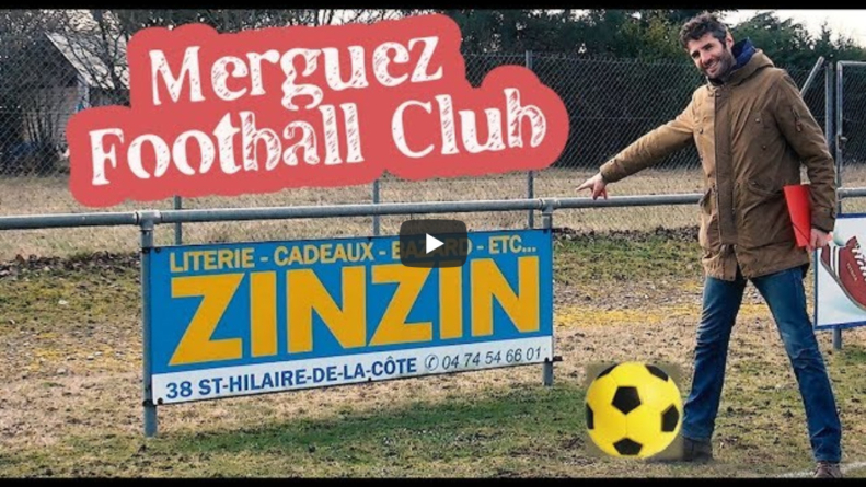 #Vidéo Le Merguez Football Club : du foot, des merguez et Renaud Marquot