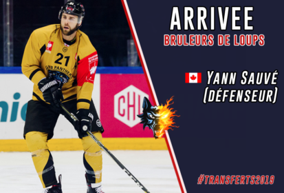 Nous vous l’avions annoncé il y a quelques jours : Yann Sauvé est bien un joueur des Brûleurs de Loups